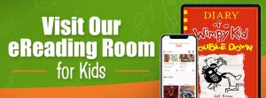 Visit our ereading room for kids link on e resources for kids and families page. link opens to external website.